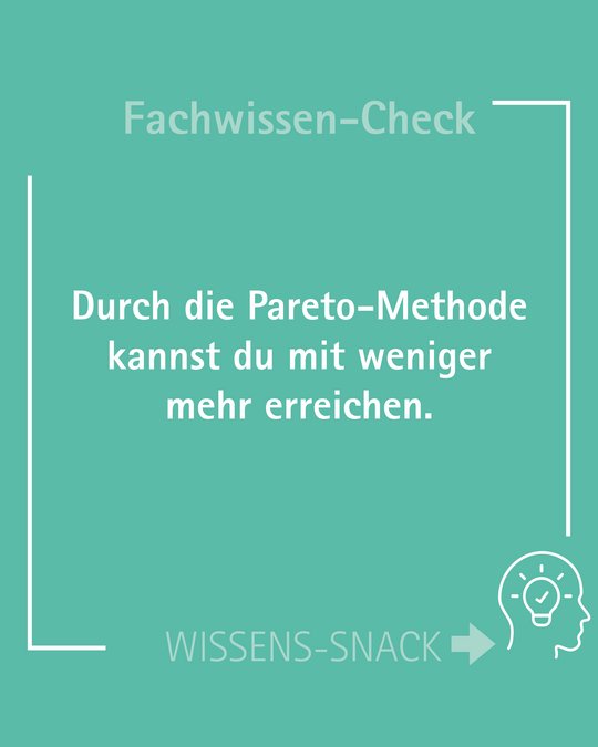 WissensSnack - Fachwissen-Check Pareto-Prinzip